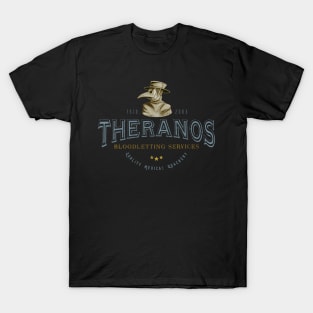 Theranos Bloodletting d T-Shirt